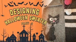 🎃 Knitting a Halloween Sweater | Knitting & Start of Decoration Process – Part 3