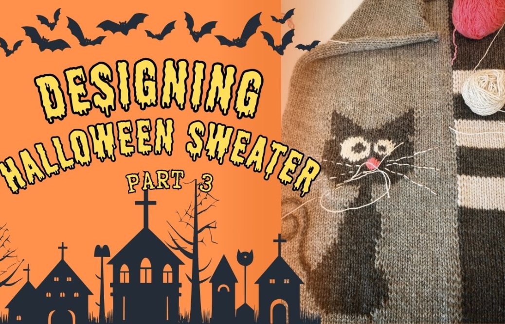 🎃 Knitting a Halloween Sweater | Knitting & Start of Decoration Process – Part 3
