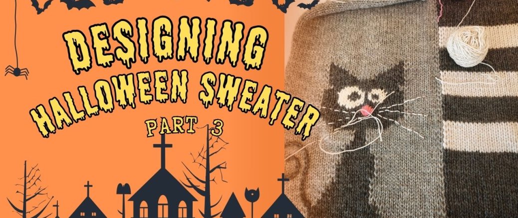 🎃 Knitting a Halloween Sweater | Knitting & Start of Decoration Process – Part 3